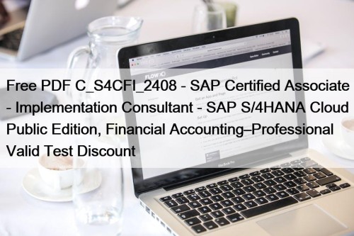 Free PDF C_S4CFI_2408 - SAP Certified Associate - ...